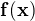 $\bf{f(x)}$