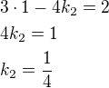 $3\cdot 1-4k_2=2\nl4k_2=1\nlk_2=\frac 14$