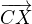 $\overrightarrow{CX}$