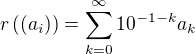 $r\((a_i)\) = \sum_{k=0}^{\infty}10^{-1-k}a_k $