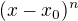 $(x-x_0)^n$