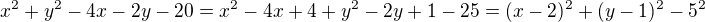 $x^2+y^2-4x-2y-20=x^2-4x+4+y^2-2y+1-25=(x-2)^2+(y-1)^2-5^2$
