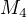 $M_4$