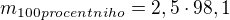 $m_{100procentniho} = 2,5 \cdot 98,1$