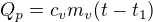$Q_p=c_vm_v(t-t_1)$