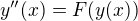 $y''(x)=F(y(x))$