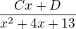 $ \frac{Cx+D}{x^2+4x+13} $