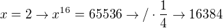 $x=2 \rightarrow x^{16}=65 536 \rightarrow /\cdot\frac14 \rightarrow 16 384$