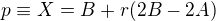 $p\equiv X=B+r(2B-2A)$