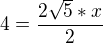 kopírovat do textarea $4=\frac{2\sqrt{5}*x}{2}$