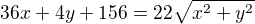 $ 36x+4y+156=22 \sqrt{x^2+y^2}$