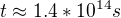 $t\approx1.4*10^{14}s$