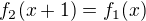 $f_2(x+1)=f_1(x)$