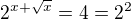 kopírovat do textarea $2^{x+\sqrt x}=4=2^2$