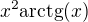 $x^2\mathrm{arctg}(x)$