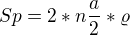 $Sp=2*n\frac{a}{2}*\varrho $