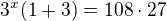 $3^x(1+3)=108\cdot 27$