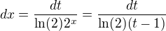 $dx=\frac{dt}{\ln(2)2^x}=\frac{dt}{\ln(2)(t-1)}$