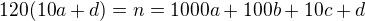 $120(10a+d)=n=1000a+100b+10c+d$