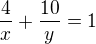 kopírovat do textarea $\frac{4}{x}+\frac{10}{y}=1$
