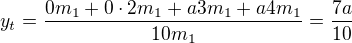 kopírovat do textarea $y_t=\frac{0m_1+0\cdot2m_1+a3m_1+a4m_1}{10m_1}=\frac{7a}{10}$