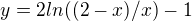 $y=2ln((2-x)/x)-1$