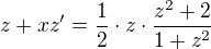 $z + xz' = \frac12 \cdot z \cdot \frac{z^2 + 2}{1 + z^2}$