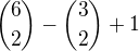 ${6\choose2}-{3\choose2}+1$