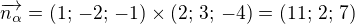 $\overrightarrow{n_\alpha}=(1;\,-2;\,-1) � (2;\,3;\,-4) = (11;\,2;\,7)$