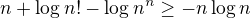 kopírovat do textarea $n+\log n!-\log n^n\ge -n\log n$