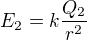 $E_2=k \frac {Q_2}{r^2}$