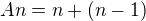 $An=n+(n-1)$