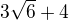 $3\sqrt{6}+4$