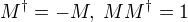 $M^{\dag}=-M,\;MM^{\dag}=1$