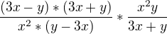 $\frac{(3x-y)*(3x+y)}{x^{2}*(y-3x)}*\frac{x^{2}y}{3x+y}$
