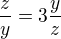 $\frac zy = 3 \frac yz$