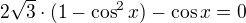 $2\sqrt{3}\cdot (1-\cos ^{2}x)-\cos x=0$