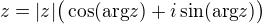 $z = |z|\bigr(\cos(\mathrm{arg}z) + i\sin(\mathrm{arg}z)\bigr)$