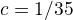 $c=1/\sqr35$