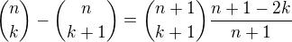 $\binom{n}{k}-\binom{n}{k+1}=\binom{n+1}{k+1}\frac{n+1-2k}{n+1}$