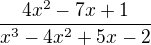 $\frac{4x^2-7x+1}{x^3-4x^2+5x-2}$