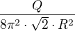 $\frac{Q}{8\pi ^{2}\cdot \sqrt{2}\cdot R^{2}}$