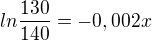 kopírovat do textarea $ln\frac{130}{140}=-0,002x$