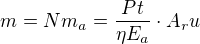 $m=Nm_a=\frac{Pt}{\eta E_a}\cdot A_ru$