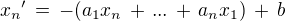 ${x_n}' \,= \,-( a_1x_n\,+\,...\,+\, a_n x_1) \,+\, b$