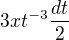 $3x t^{-3} \frac{dt}{2}$