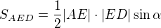$S_{AED}=\frac{1}{2}|AE|\cdot |ED|\sin \alpha $