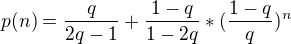 $p(n)=\frac{q}{2q-1}+\frac{1-q}{1-2q}*(\frac{1-q}{q})^n$