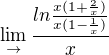 $\lim_{\to}\frac{ln\frac{x(1+\frac{2}{x})}{x(1-\frac{1}{x})}}{x}$