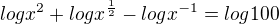$logx^2+logx^\frac12-logx^{-1}=log100$